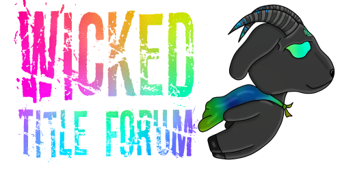 Wicked Title Forum